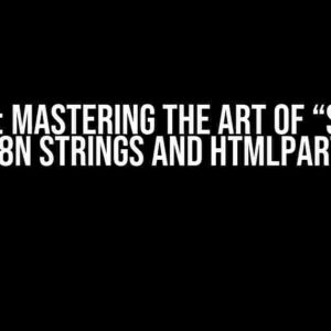 AstroJs: Mastering the Art of “sprintf” i18n Strings and HtmlParts