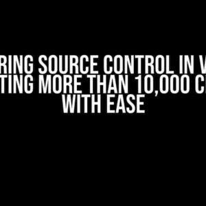 Mastering Source Control in VSCode: Navigating More than 10,000 Changes with Ease