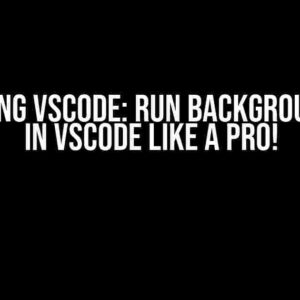 Mastering VSCode: Run Background Task in VSCode like a Pro!