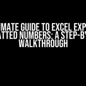 The Ultimate Guide to Excel Export and Formatted Numbers: A Step-by-Step Walkthrough